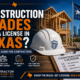 What Construction Trades Need a License in Texas?