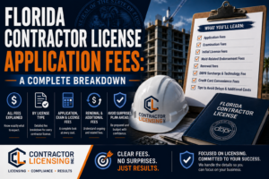 Florida Contractor License Application Fees: A Complete Breakdown