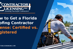 How to Get Your Florida Roofing Contractor License