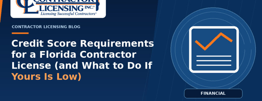 Florida Contractor License Credit Score Requirements